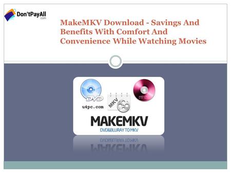MakeMKV Download - Savings And Benefits With Comfort And Convenience While Watching Movies.