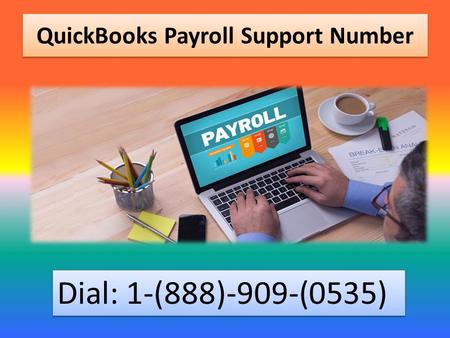 QuickBooks Payroll Technical Support 1-888-909-0535 Phone Number
