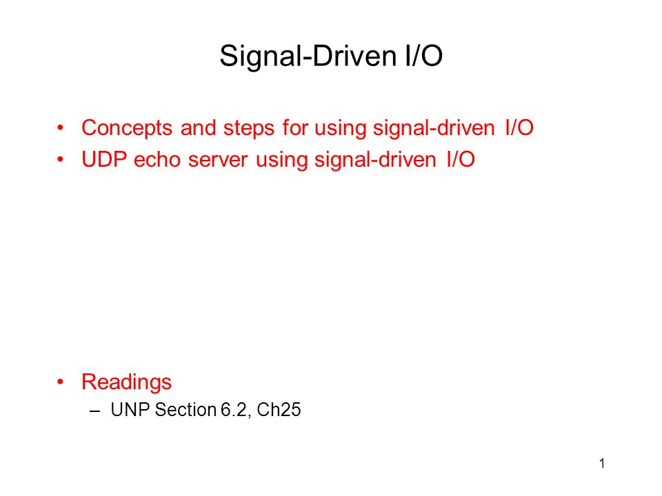 Signal-Driven I/O Concepts and steps for using signal-driven I/O - ppt  video online download