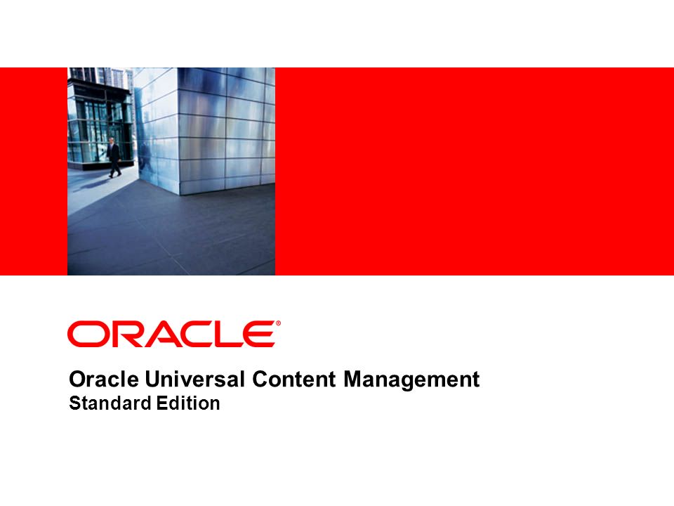 Oracle Universal Content Management Standard Edition. - ppt download