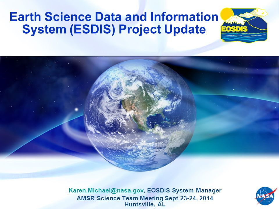 Earth Science Data and Information System (ESDIS) Project Update - ppt  video online download