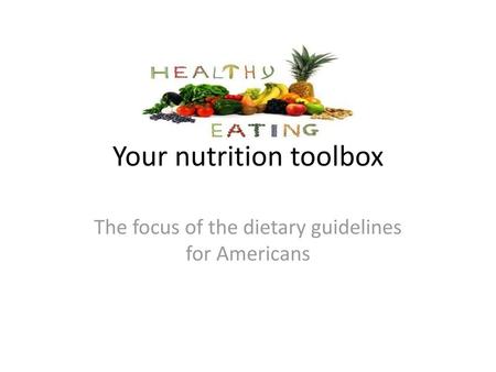 Your nutrition toolbox