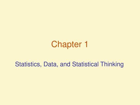 Statistics, Data, and Statistical Thinking