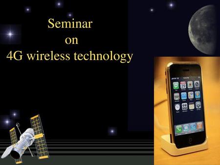 Seminar on 4G wireless technology