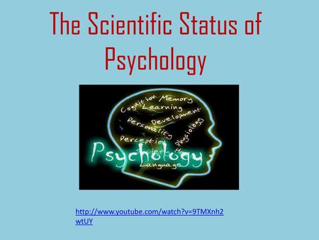The Scientific Status of Psychology