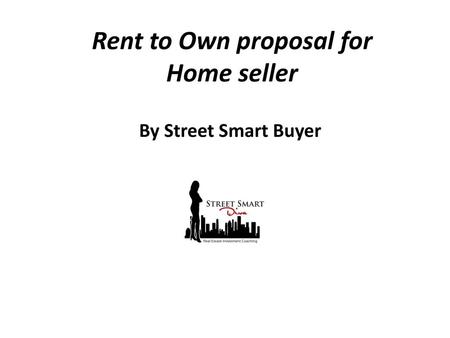 Rent to Own proposal for Home seller