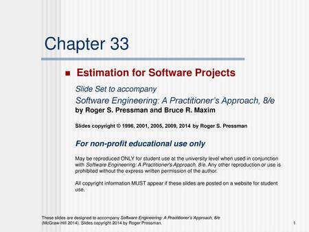 Chapter 33 Estimation for Software Projects