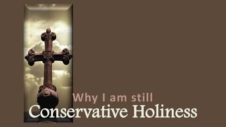 Conservative Holiness