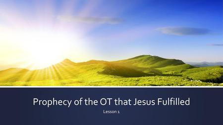 Prophecy of the OT that Jesus Fulfilled