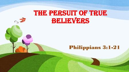 THE PERSUIT OF TRUE BELIEVERS