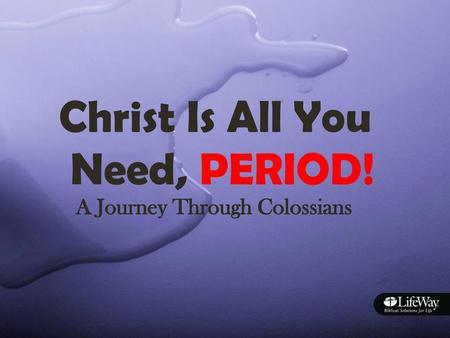 Christ Is All You Need, PERIOD!
