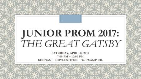 JUNIOR PROM 2017: The GREAT Gatsby