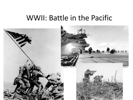 WWII: Battle in the Pacific