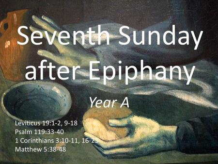 Seventh Sunday after Epiphany