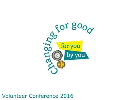Volunteer Conference 2016.