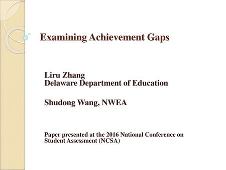 Examining Achievement Gaps