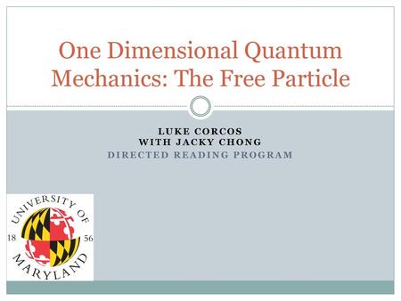 One Dimensional Quantum Mechanics: The Free Particle