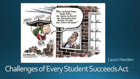 Challenges of Every Student Succeeds Act