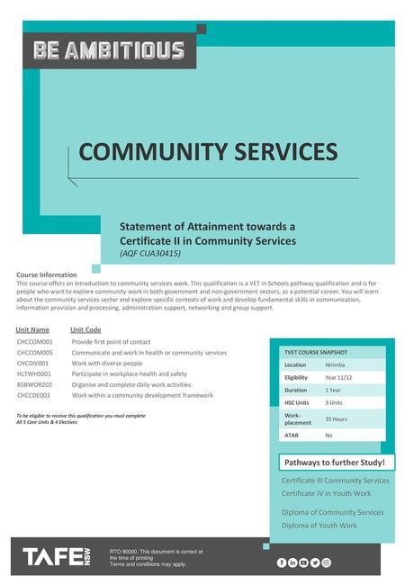 Community Services Statement of Attainment towards a Certificate II in Community Services (AQF CUA30415) To edit the page contents Maintain the text format.