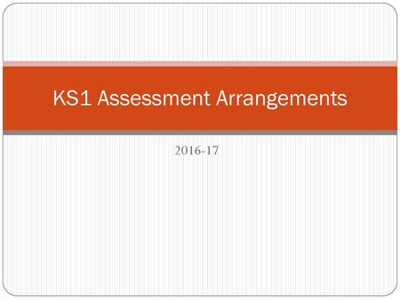 KS1 Assessment Arrangements