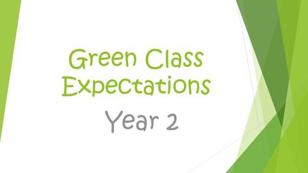 Green Class Expectations