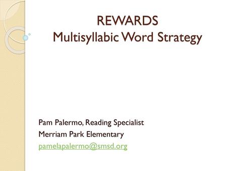 REWARDS Multisyllabic Word Strategy