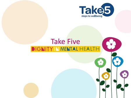 Take Five Taking steps towards living well