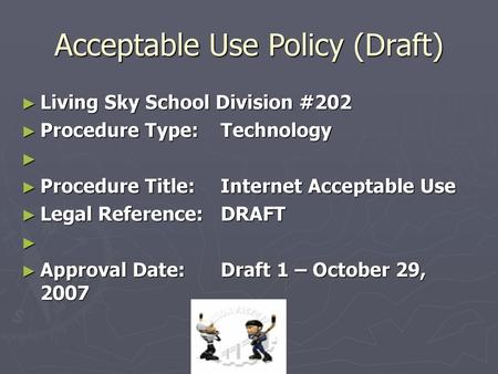 Acceptable Use Policy (Draft)