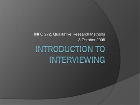 Introduction to Interviewing