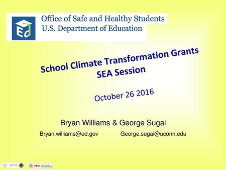 School Climate Transformation Grants SEA Session October