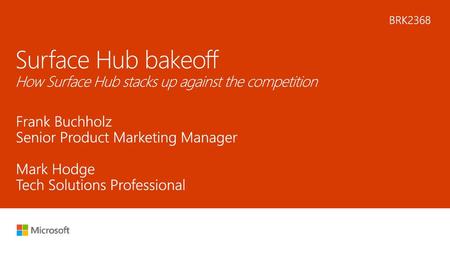 Surface Hub bakeoff How Surface Hub stacks up against the competition