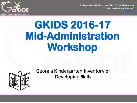 GKIDS Mid-Administration Workshop
