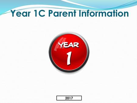 Year 1C Parent Information