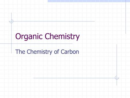 The Chemistry of Carbon
