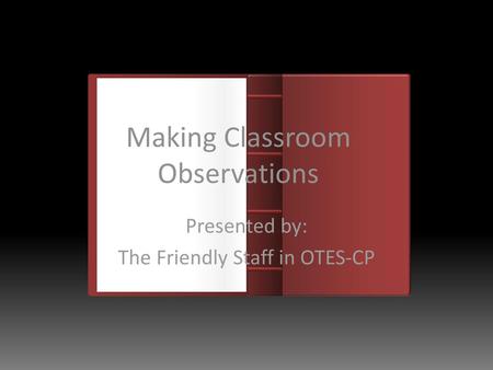 Making Classroom Observations