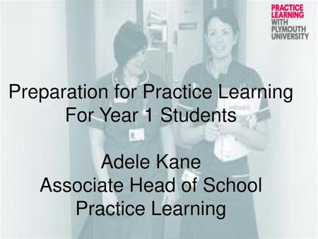 Preparation for Practice Learning