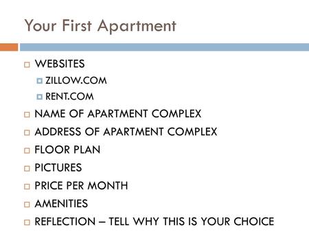 Your First Apartment WEBSITES NAME OF APARTMENT COMPLEX
