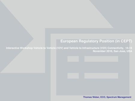 European Regulatory Position (in CEPT)