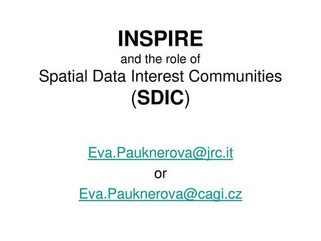 INSPIRE and the role of Spatial Data Interest Communities (SDIC)