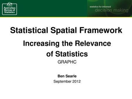 Statistical Spatial Framework