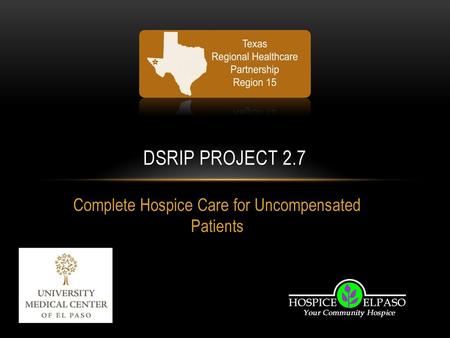 Complete Hospice Care for Uncompensated Patients