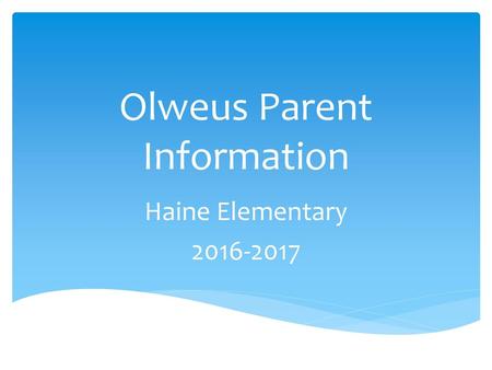 Olweus Parent Information