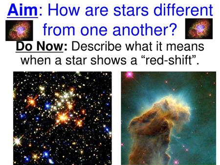Aim: How are stars different from one another?