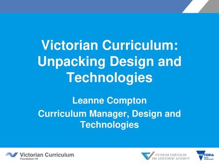 Victorian Curriculum: Unpacking Design and Technologies