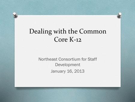 Dealing with the Common Core K-12