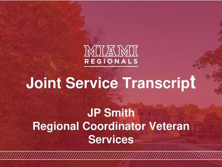 Joint Service Transcript Regional Coordinator Veteran Services