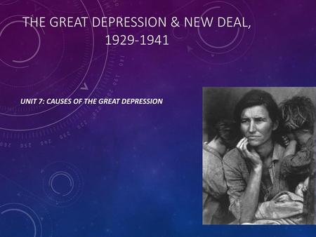 The Great Depression & New Deal,