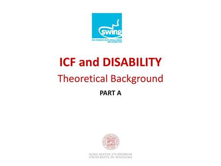 ICF and DISABILITY Theoretical Background PART A
