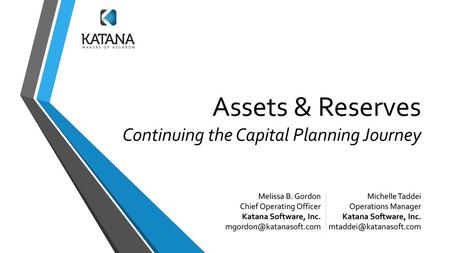Assets & Reserves Continuing the Capital Planning Journey