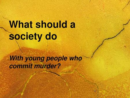 What should a society do